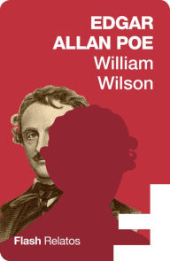 Title: William Wilson, Author: Edgar Allan Poe