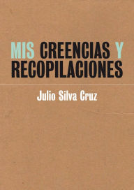 Title: Mis creencias y recopilaciones, Author: Dish & Tell