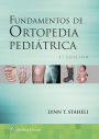 Fundamentos de ortopedia pediátrica / Edition 5