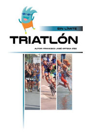 Title: Triatlón, Author: Francisco José Ortega Diez