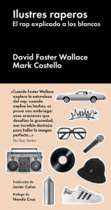 Title: Ilustres raperos, Author: David Foster Wallace