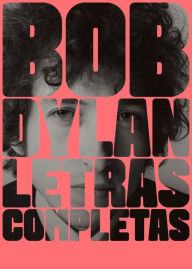 Title: Letras completas, Author: Bob Dylan