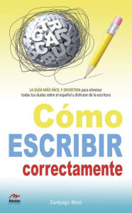 Title: Cómo escribir correctamente, Author: Heidi McIndoo MS RD LDN