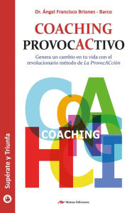 Title: Coaching provoCactivo, Author: Tom Geiselhardt DVM