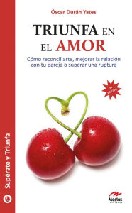 Title: Triunfa en el Amor, Author: Kelly Roehl MD