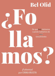 Title: ¿Follamos?, Author: Bel Olid
