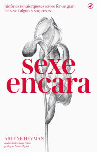 Title: Sexe encara, Author: Arlene Heyman