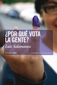 Title: ¿Por qué vota la gente?, Author: Luis Salamanca