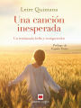 Una canción inesperada: Un testimonio bello y enriquecedor