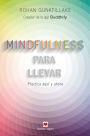 Mindfulness para llevar: Practica aquí y ahora