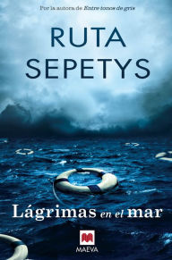 Title: Lágrimas en el mar, Author: Ruta Sepetys