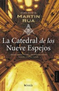 Title: La catedral de los nueve espejos, Author: Martin Rua
