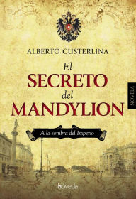 Title: El secreto del Mandylion, Author: Alberto Custerlina