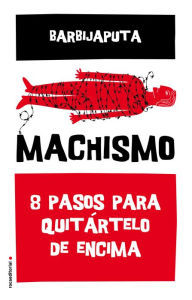 Title: Machismo, Author: Barbijaputa