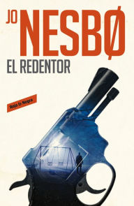 Title: El redentor (The Redeemer) (Harry Hole 6), Author: Jo Nesbo