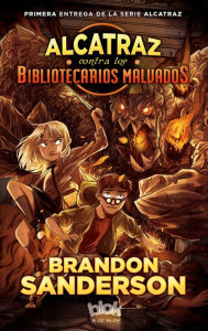 Title: Alcatraz contra los bibliotecarios / Alcatraz vs. the Evil Librarians, Author: Brandon Sanderson