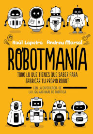 Title: Robotmanía / Robotmania, Author: Raul Lapeira