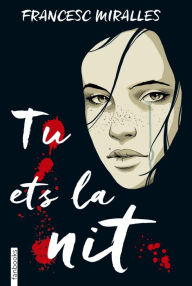 Title: Tu ets la nit, Author: Francesc Miralles