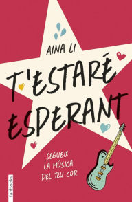 Title: T'estaré esperant, Author: Aina Li