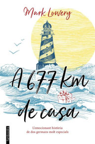 Title: A 677 km de casa, Author: Mark Lowery