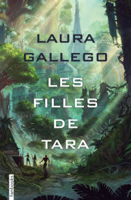 Title: Les filles de Tara, Author: Laura Gallego