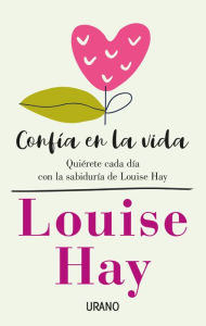 Title: Confía en la vida, Author: Louise L. Hay