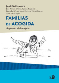 Title: Familias de acogida: Respuestas al desamparo, Author: José Ramón Ubieto