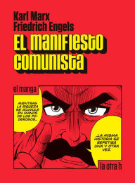 Title: El manifiesto comunista: El manga, Author: Karl Marx