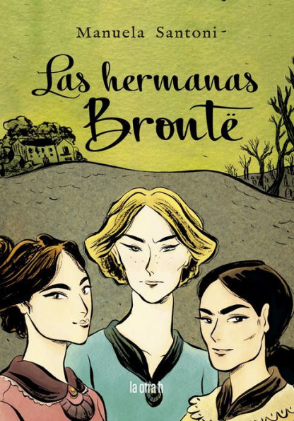 Hermanas Bronté, Las