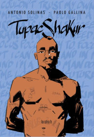 Title: Tupac Shakur: Solo Dios puede juzgarme, Author: Antonio Solinas