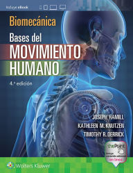 Title: Biomecanica. Bases del movimiento humano, Author: Joseph Hamill PhD