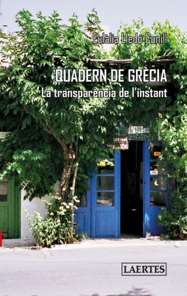 Quadern de Grècia: La transparència de l'instant