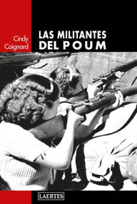 Title: Las militantes del POUM, Author: Cindy Coignard