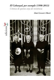 Title: El Cabanyal: Per exemple (1998-2013), Author: Lluís Cerveró Martí
