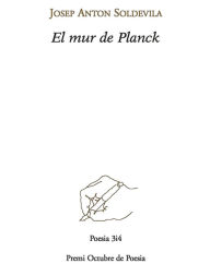 Title: El mur de Planck, Author: Josep Antoni Soldevila