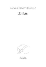 Title: Estígia, Author: Antoni Xumet