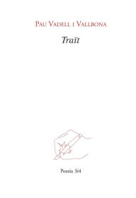 Title: Traït, Author: Pau Vadell i Vallbona