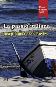 Title: La passió italiana, Author: Josep Lluís Carod-Rovira