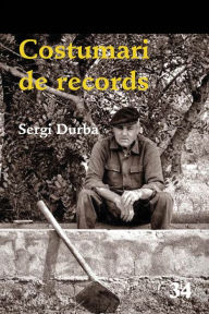 Title: Costumari de records, Author: Sergi Durbà