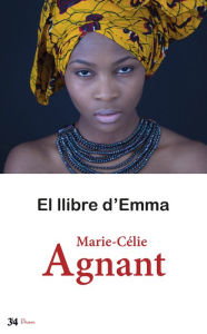 Title: El llibre d'Emma, Author: Marie Célie Agnant
