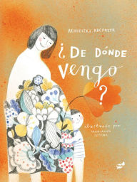 Title: ï¿½De dï¿½nde vengo?, Author: Agnieszka Kacprzyk