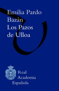 Title: Los pazos de Ulloa, Author: Emilia Pardo Bazán