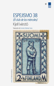 Title: Espejismo 38: (El club de los miércoles), Author: Kjell Westö