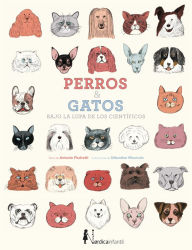 Title: Perros & gatos: Bajo la lupa de los científicos, Author: Antonio Fischetti