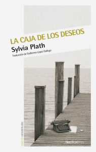 Title: La caja de los deseos, Author: Sylvia Plath