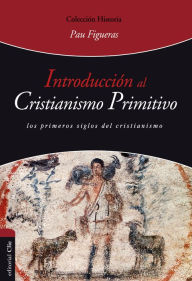Title: Introducción al cristianismo primitivo, Author: Pau Figueras Palà