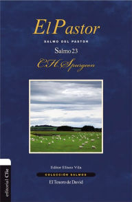 Title: El Pastor: Salmo del pastor. Salmo 23, Author: Charles H. Spurgeon