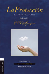 Books database download free La proteccion: El abrigo del altisimo. Salmo 91 9788416845705 (English Edition) 