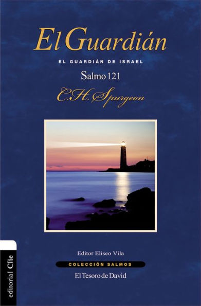 El Guardián: guardián de Israel. Salmo 121