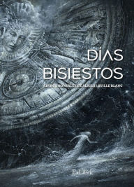 Title: Días bisiestos, Author: Ainhoa González de Alaiza